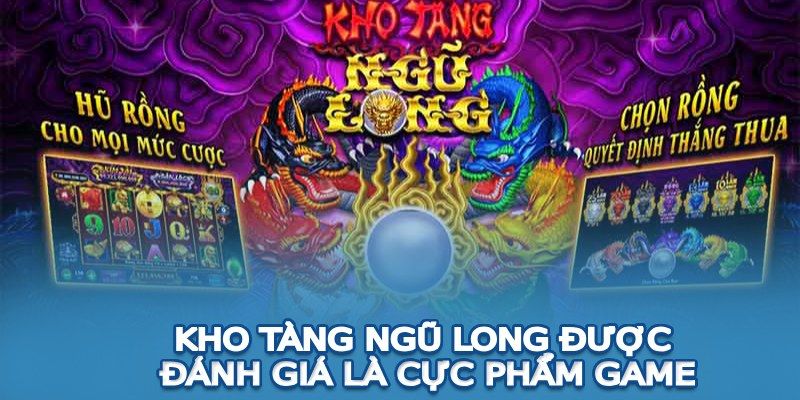 Vì sao nên tham gia sản phẩm Kho tàng ngũ long Go88